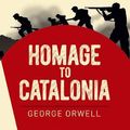 Cover Art for 9781398801936, Homage to Catalonia by George Orwell