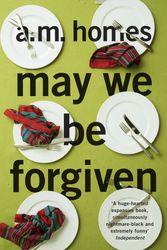Cover Art for 9781847083234, May We Be Forgiven by A. M. Homes