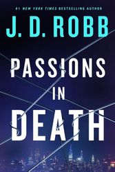 Cover Art for 9781250289568, Passions in Death by J. D. Robb