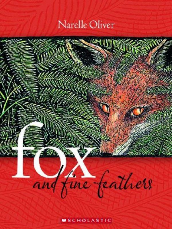 Cover Art for 9781862918078, Fox and Fine Feathers by Narelle Oliver