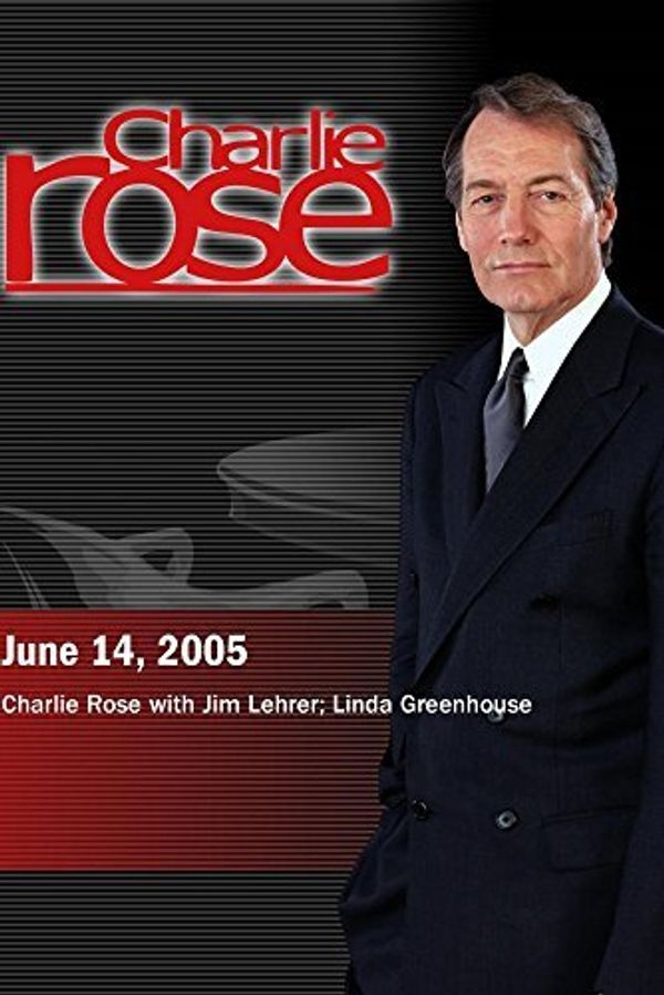 Cover Art for 0779628653188, Charlie Rose with Jim Lehrer; Linda Greenhouse (June 14, 2005) by 