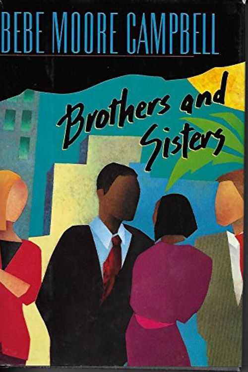 Cover Art for 9780399139291, Brothers and Sisters by Bebe Moore Campbell