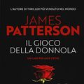 Cover Art for 9788850252190, Il gioco della donnola by James Patterson