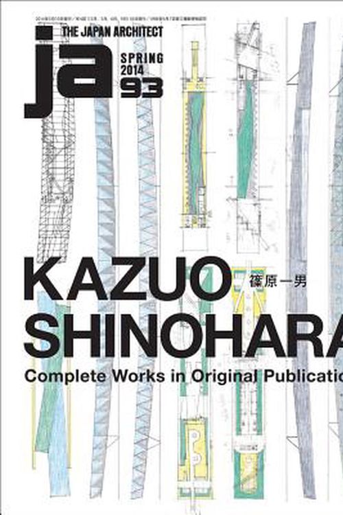 Cover Art for 9784786902512, Ja 93- Kazuo Shinohara. Complete Works in Original Publications by The Japan Architect