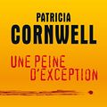 Cover Art for B00DC1R0KW, Une peine d'exception by Patricia Cornwell