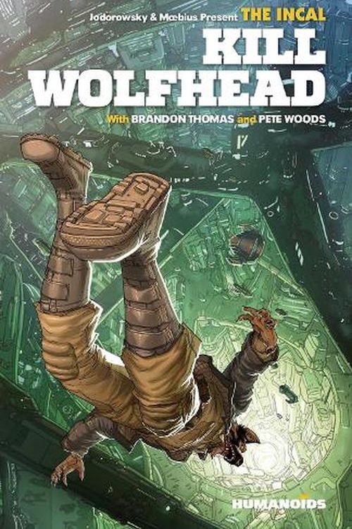 Cover Art for 9781643378718, The Incal: Kill Wolfhead by Brandon Thomas