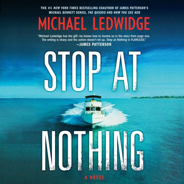 Cover Art for 9781488207846, Stop at Nothing by Michael Ledwidge