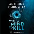 Cover Art for 9780063078444, With a Mind to Kill by Anthony Horowitz, Rory Kinnear