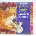 Cover Art for 9780333493373, The Church Mouse by Graham Oakley