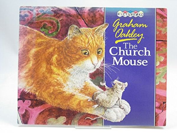 Cover Art for 9780333493373, The Church Mouse by Graham Oakley