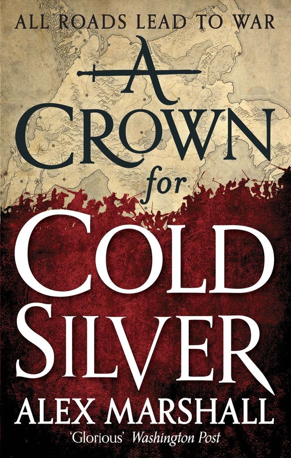 Cover Art for 9780356502830, A Crown for Cold Silver: Book One of the Crimson Empire by Alex Marshall
