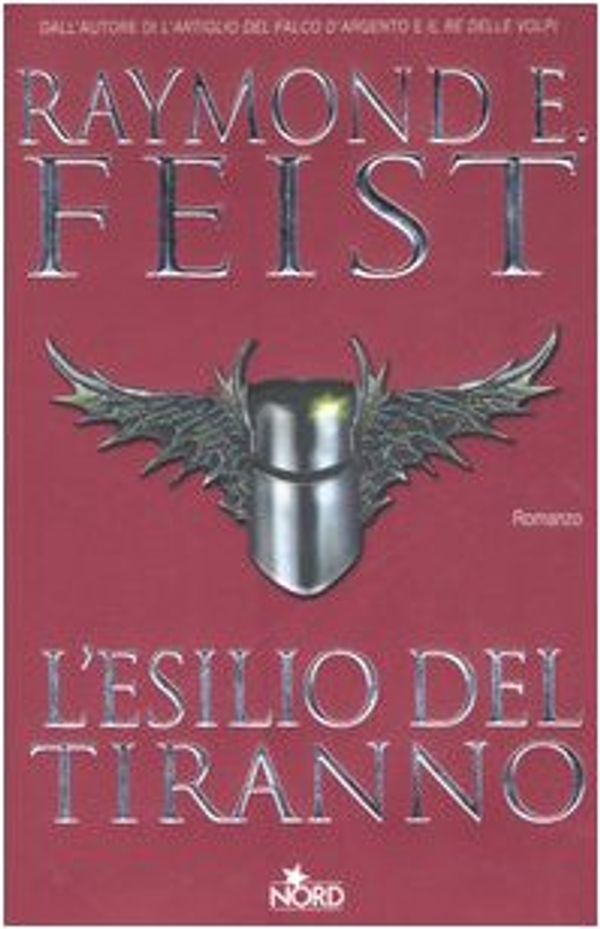 Cover Art for 9788842914457, L'esilio del tiranno by Raymond E. Feist