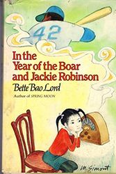 Cover Art for 9780060240035, In the Year of the Boar and Jackie Robinson by Bette Lord