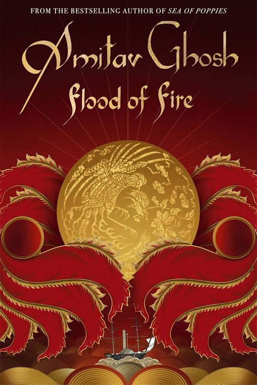 Cover Art for 9780719569005, Flood of Fire: Ibis Trilogy Book 3 by Amitav Ghosh
