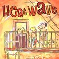 Cover Art for 9780152167790, Heat Wave by Eileen Spinelli