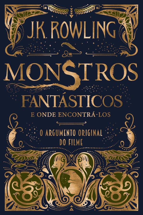 Cover Art for 9781781107393, Monstros Fantásticos e Onde Encontrá-los: O Argumento Original by J.K. Rowling