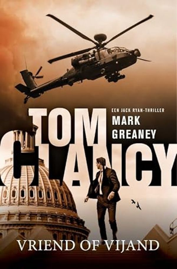 Cover Art for 9789400509467, Tom Clancy: Vriend of vijand (geen) by Mark Greaney, Mark Greaney