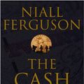 Cover Art for 9780141976419, The Cash Nexus by Niall Ferguson