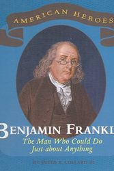 Cover Art for 9780761421610, Benjamin Franklin by Sneed B. Collard