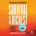 Cover Art for B0BJ7QHJLQ, Survival of the Richest "International Edition" by Douglas Rushkoff