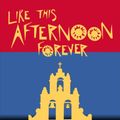 Cover Art for 9781617757150, Like This Afternoon Forever by Manrique, Jaime