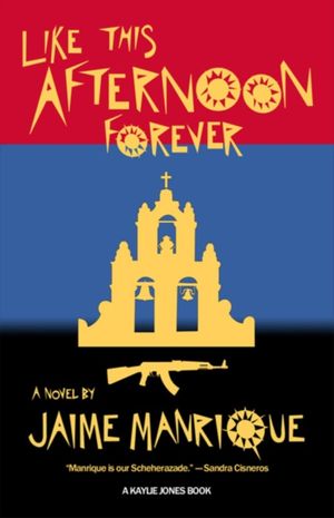 Cover Art for 9781617757150, Like This Afternoon Forever by Manrique, Jaime
