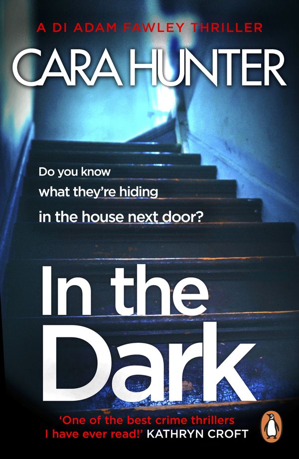 Cover Art for 9780241283202, In The Dark: DI Fawley Series Book 2 by Cara Hunter