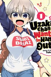 Cover Art for 9781642753363, Uzaki-Chan Wants to Hang Out! Vol. 1 by Take