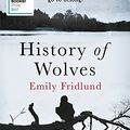 Cover Art for 9781474602945, History of Wolves by Emily Fridlund