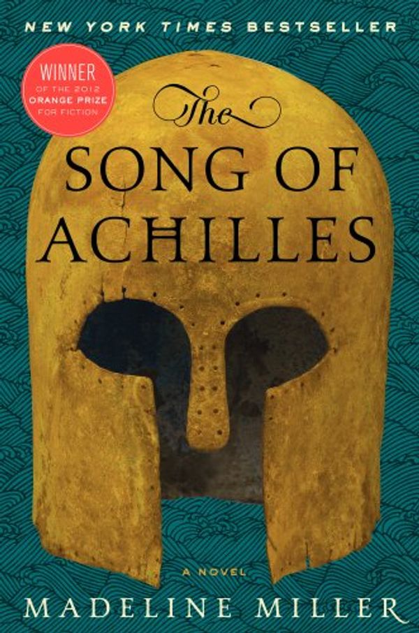 Cover Art for B006IE2IO8, The Song of Achilles: A Novel by Madeline Miller