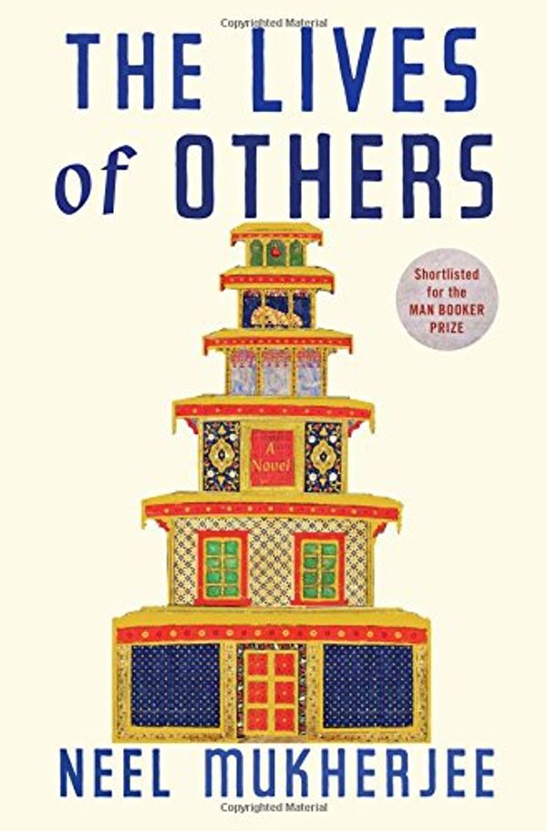 Cover Art for 9780393247909, The Lives of Others by Neel Mukherjee