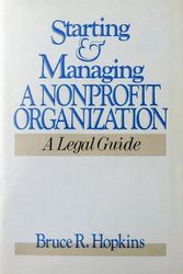 Cover Art for 9780471617112, Starting and Managing a Nonprofit Organization: A Legal Guide by Bruce R. Hopkins