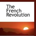 Cover Art for 9781117411408, The French Revolution by Thomas Carlyle