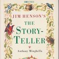 Cover Art for 9781852837211, Jim Henson's Storyteller by Anthony Minghella
