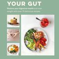 Cover Art for 9780857834348, Reset your Gut: Restore your digestive health and lose weight with over 75 delicious recipes by Robyn Youkilis