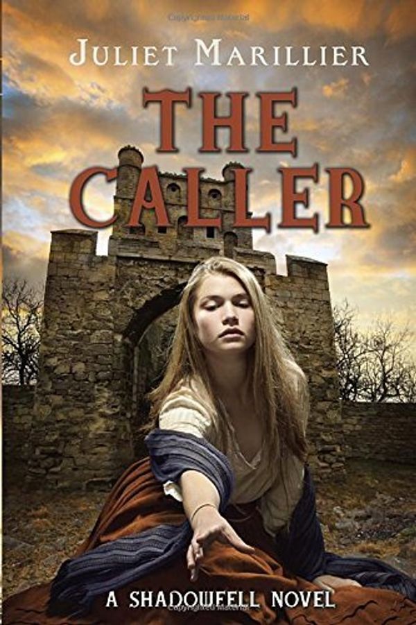 Cover Art for 8601410662707, By Juliet Marillier The Caller (Shadowfell) [Hardcover] by Marillier, Juliet