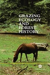 Cover Art for 9780851994420, Grazing Ecology and Forest History by Franciscus W M Vera