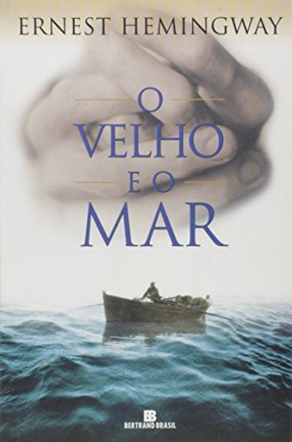 Cover Art for 9788528607598, O Velho e O Mar (Em Portugues do Brasil) by Ernest Hemingway