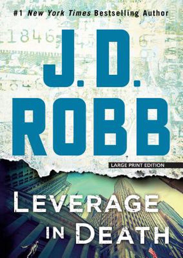 Cover Art for 9781432856069, Leverage in Death by J. D. Robb