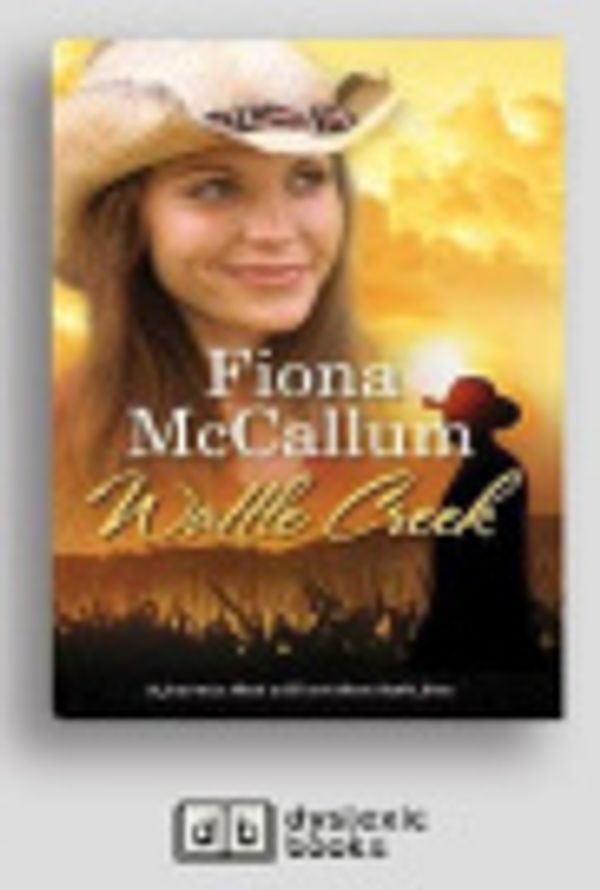 Cover Art for 9781525298387, Wattle Creek by Fiona McCallum