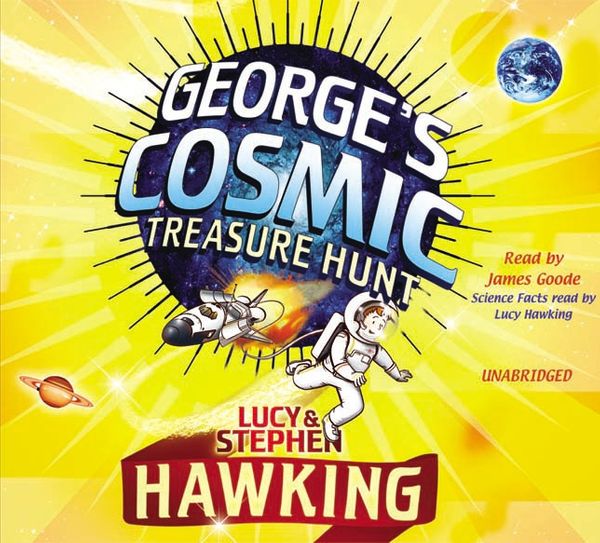 Cover Art for 9781407046488, George's Cosmic Treasure Hunt by Lucy Hawking
	 ,     Stephen Hawking