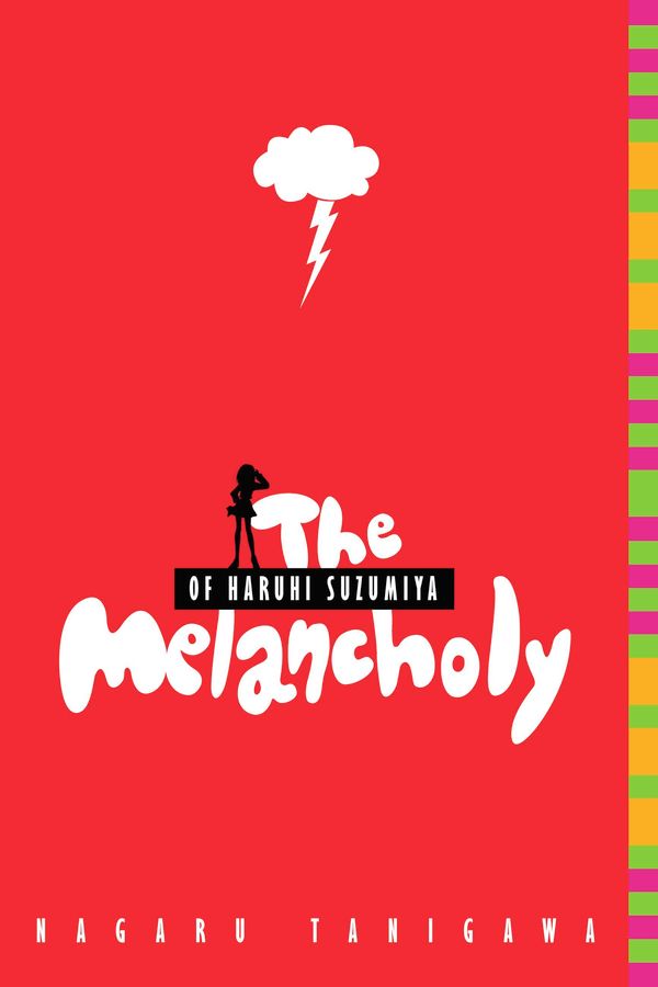 Cover Art for 9780316039024, The Melancholy of Haruhi Suzumiya by Nagaru Tanigawa