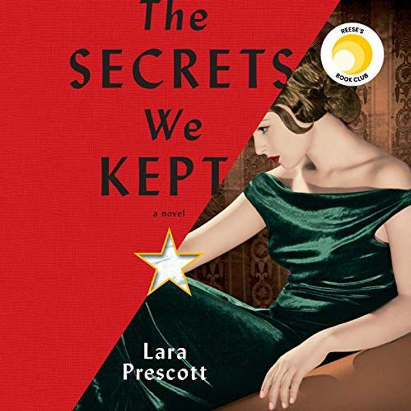 Cover Art for B07V9Z5DPS, The Secrets We Kept: A Novel by Lara Prescott