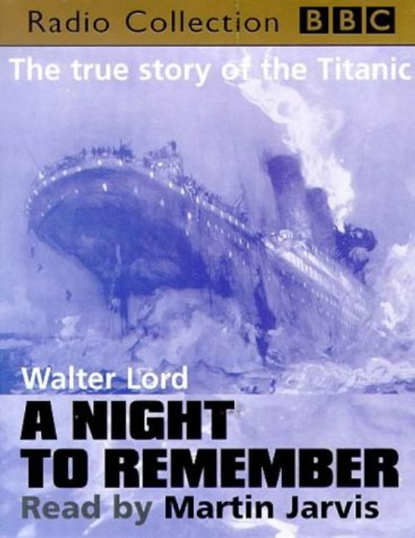 Cover Art for 9780563382515, A Night to Remember by Walter Lord