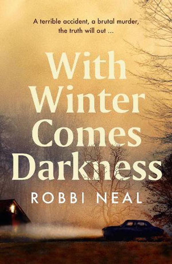 Cover Art for 9781867207849, With Winter Comes Darkness by Robbi Neal