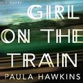Cover Art for 9780385682312, The Girl on the Train by Paula Hawkins