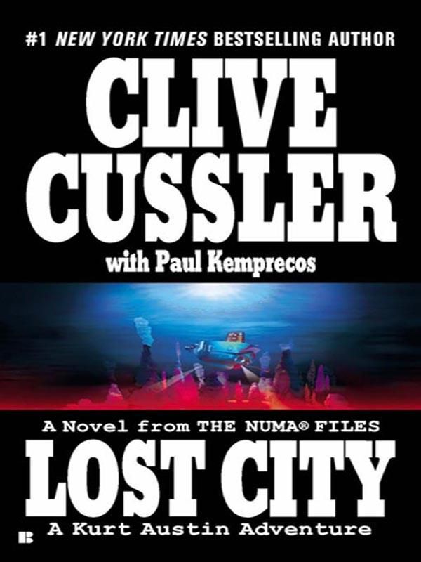 Cover Art for 9781101205013, Lost City by Clive Cussler, Paul Kemprecos