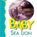 Cover Art for 9780824966171, Baby Sea Lion by Shively