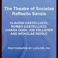 Cover Art for 9781134258055, The Theatre of Societas Raffaello Sanzio by Joe Kelleher