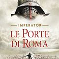 Cover Art for 9788856665864, Le porte di Roma. Imperator by Conn Iggulden